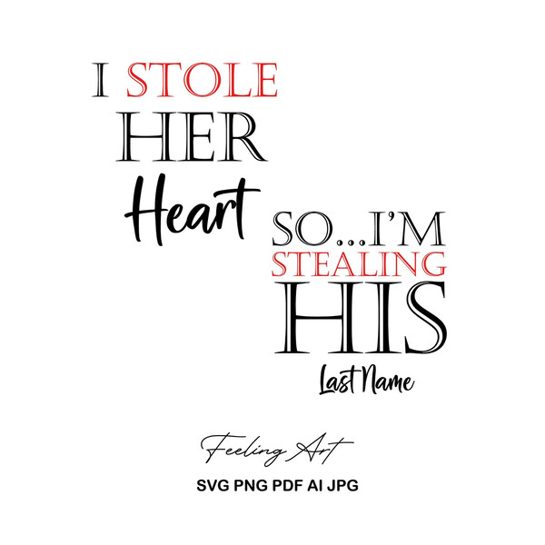 I stole her heart his last name svg.jpg