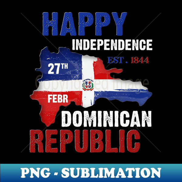 Dominican Independence Day Dominican Republic celebration - Sublimation-Ready PNG File