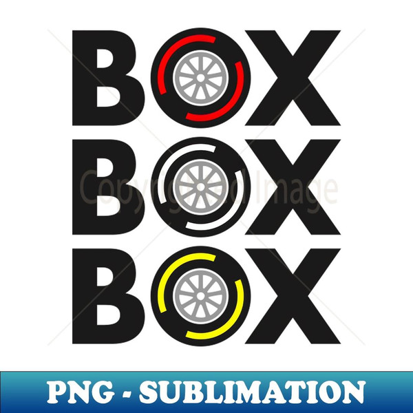 Box Box Box F1 Tyre Compound Design - Modern Sublimation PNG File