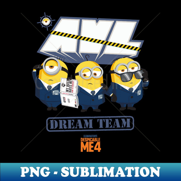 Despicable Me 4 The Anti-Villain League Dream Team - PNG Transparent Sublimation Design