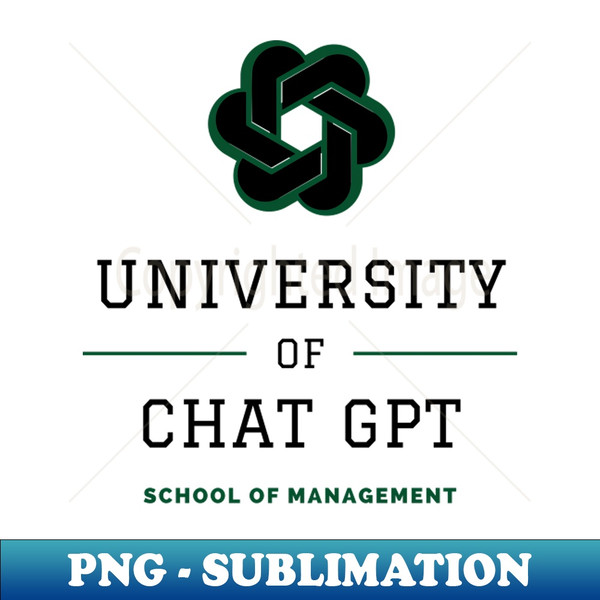 Chat gpt University - Digital Sublimation Download File