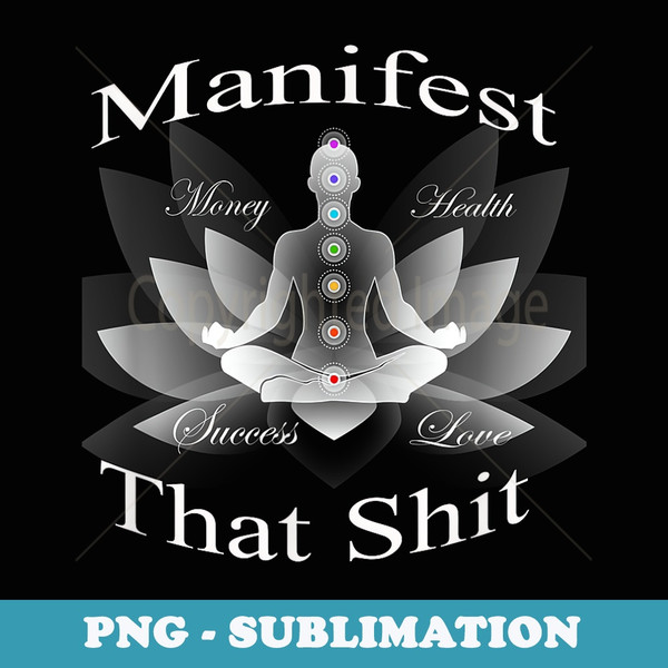 Manifest That Shit Love Money success health t- - High-Resolution PNG Sublimation File