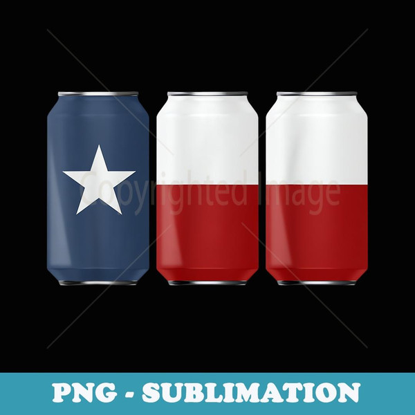 Patriotic Beer Cans USA American Texas Flag - Sublimation PNG File