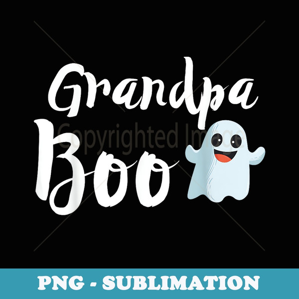 Grandpa Boo Halloween Family Matching Ghost Granddad - Premium Sublimation Digital Download