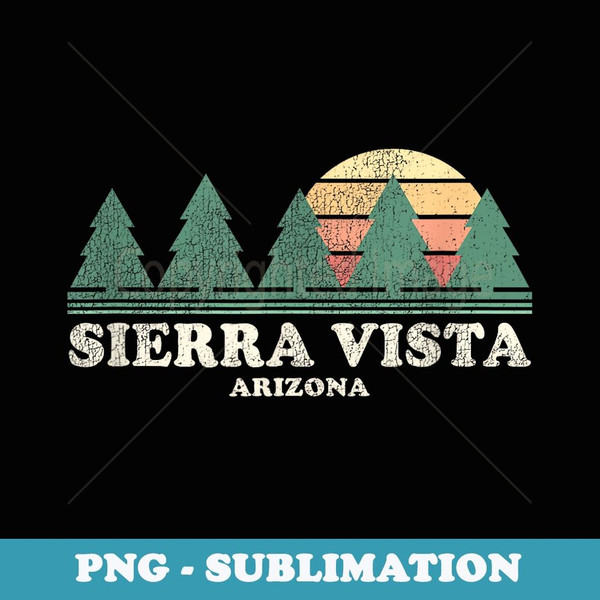 Sierra Vista AZ Vintage Throwback Retro 70s Design - Trendy Sublimation Digital Download