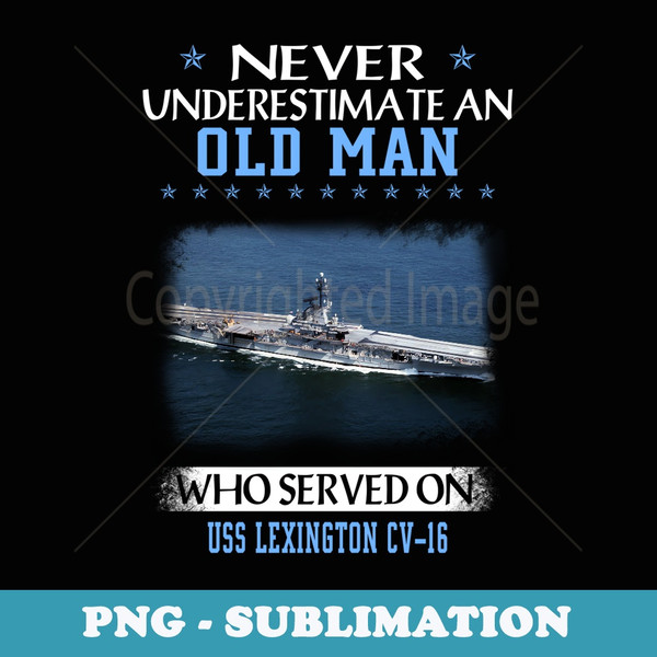 USS Lexington CV-16 Veterans Day Father Day - Unique Sublimation PNG Download