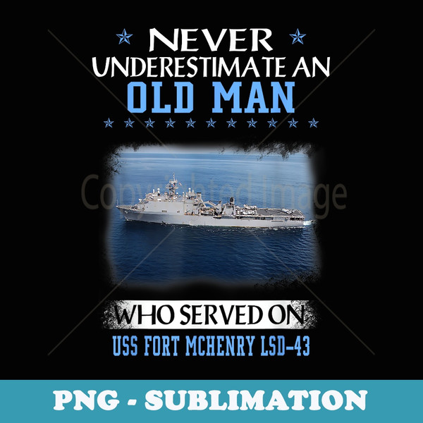 USS Fort McHenry LSD-43 Veterans Day Father Day - Trendy Sublimation Digital Download