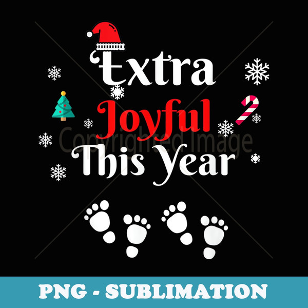 Extra Joyful This Year Christmas Pregnancy Twins Xmas Unisex - Premium PNG Sublimation File