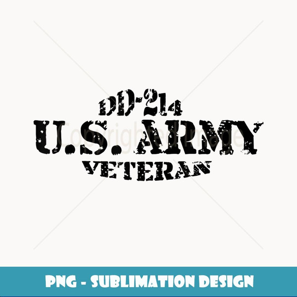 U.S. Army DD214 Gift Military Veteran Proud American Retro - Stylish Sublimation Digital Download