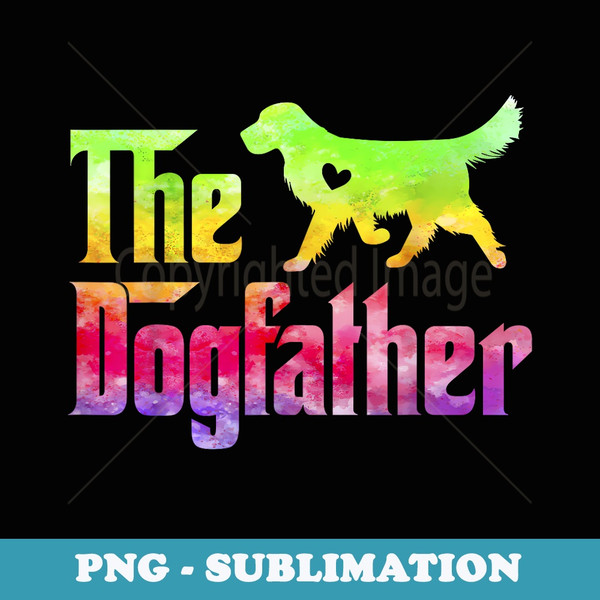 The Dogfather Golden Labrador Retriever Tie Dye Love Lab Dog - Unique Sublimation PNG Download