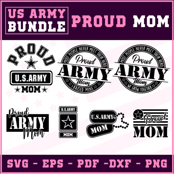 Proud MOM SVG, EPS, PDF, PNG - US Army Bundle - People never meet their hero - gift Military Bundle Soldier mom mommy
