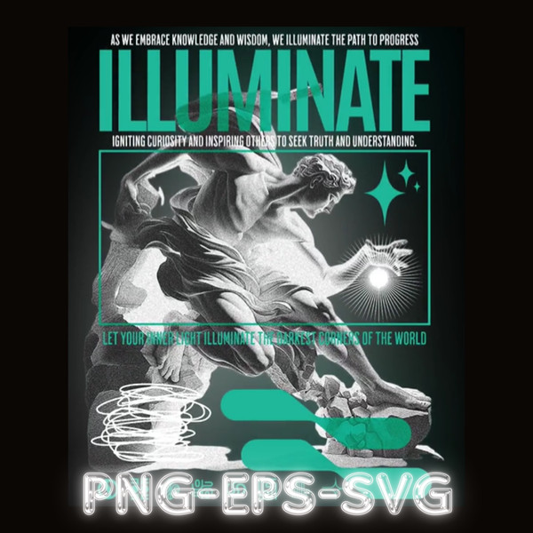 street wear design bundle - ILLUMINATE - let your inner light illuminate the darkest corrners of the world. png svg eps Files.png