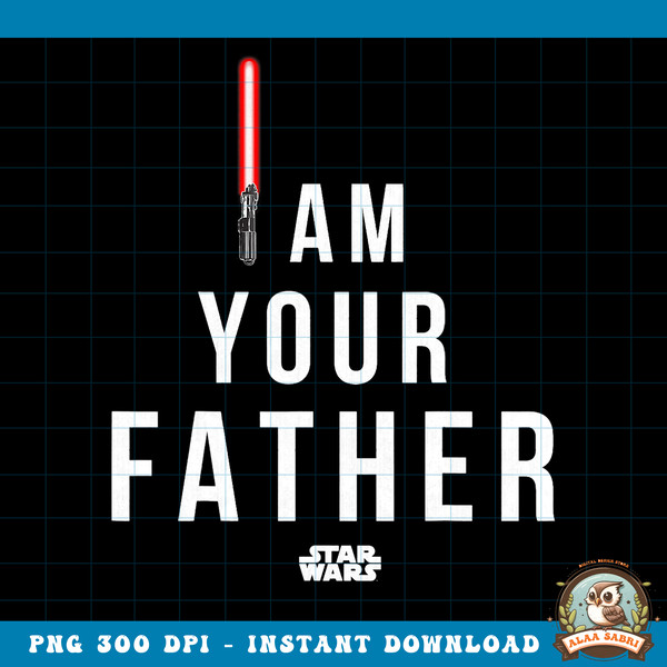 Star Wars I Am Your Father png, digital download, instant .jpg
