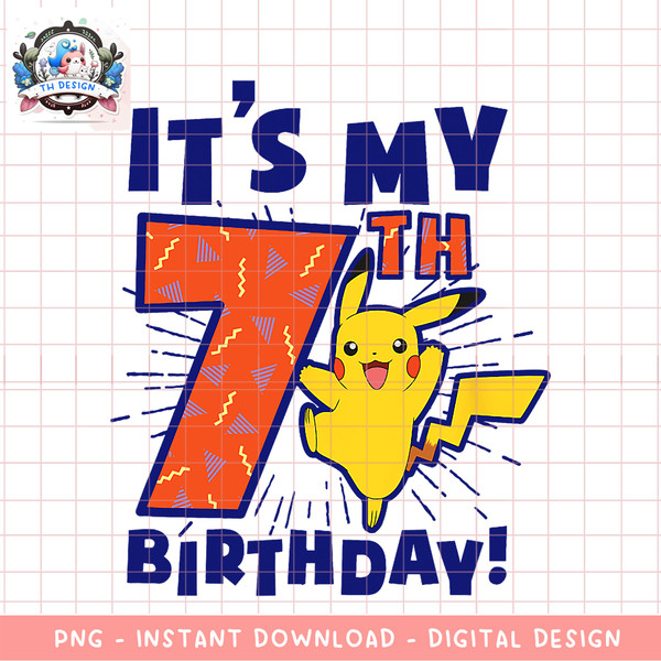 Pokemon  It_s My 7th Birthday! Pikachu Celebration png, digital download, instant .png