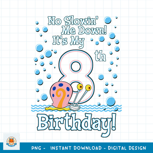 SpongeBob SquarePants Gary It_s My 8th Birthday png, digital download .jpg