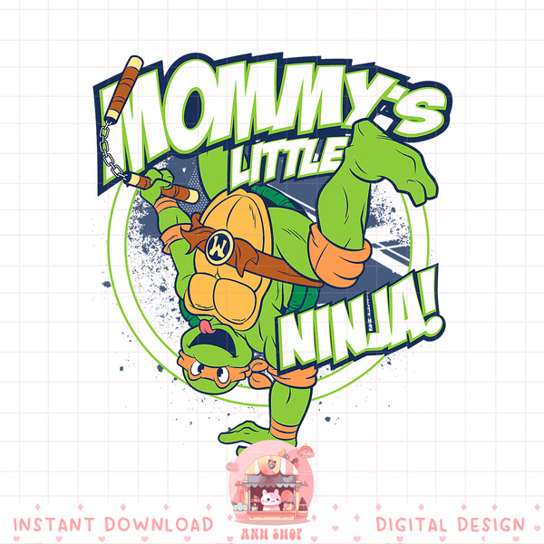 Teenage Mutant Ninja Turtles Mommy_s Little Ninja png, digital download, instant.pngTeenage Mutant Ninja Turtles Mommy_s Little Ninja png, digital download, ins