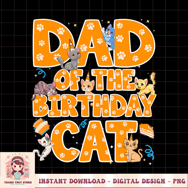 Dad of the Birthday Cat Father Kitten Lover PNG Download.pngDad of the Birthday Cat Father Kitten Lover PNG Download.jpg