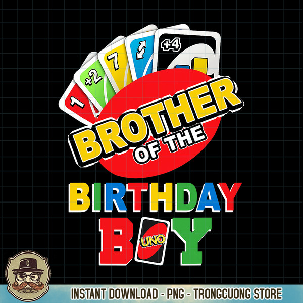 Brother of the Birthday Boy Shirt Uno Daddy Papa Father 1st PNG Download.pngBrother of the Birthday Boy Shirt Uno Daddy Papa Father 1st PNG Download.jpg