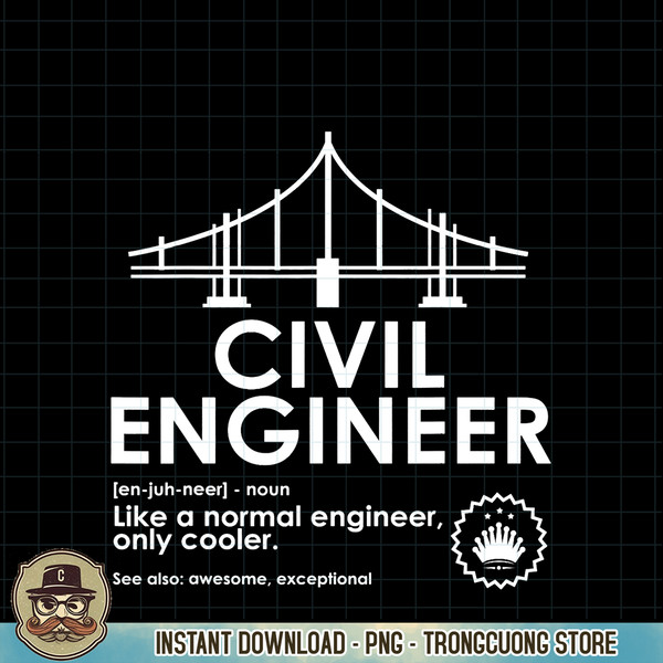 Civil Engineer Definition Funny Engineering Birthday Father PNG Download.jpg