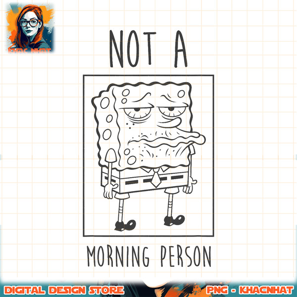 SpongeBob SquarePants Not A Morning Person png, digital download, instant .jpg
