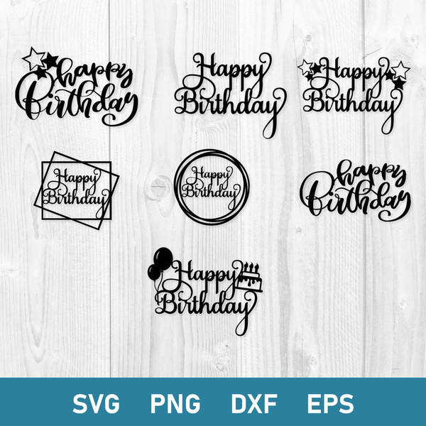 Happy Birthday Bundle Svg, Happy Birthday Svg, Birthday Svg, Png Dxf Eps File.jpg