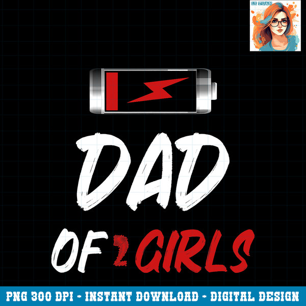 Dad of 2 girls, Dad tshirt, father dad,father day, father PNG Download.jpg