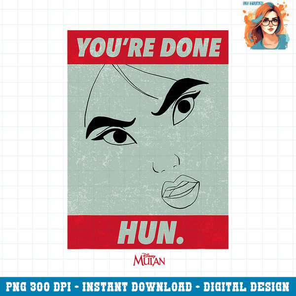 Disney Princess Mulan You re Done Hun Poster PNG Download.jpg
