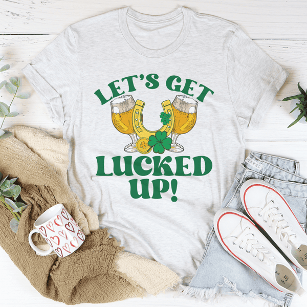 Let's Get Lucked Up St Patrick’s Tee (4).png