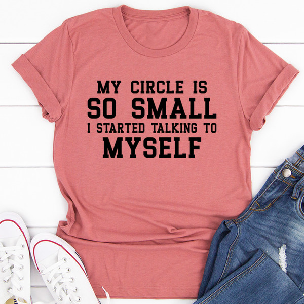 My Circle Is So Small Tee (2).jpg