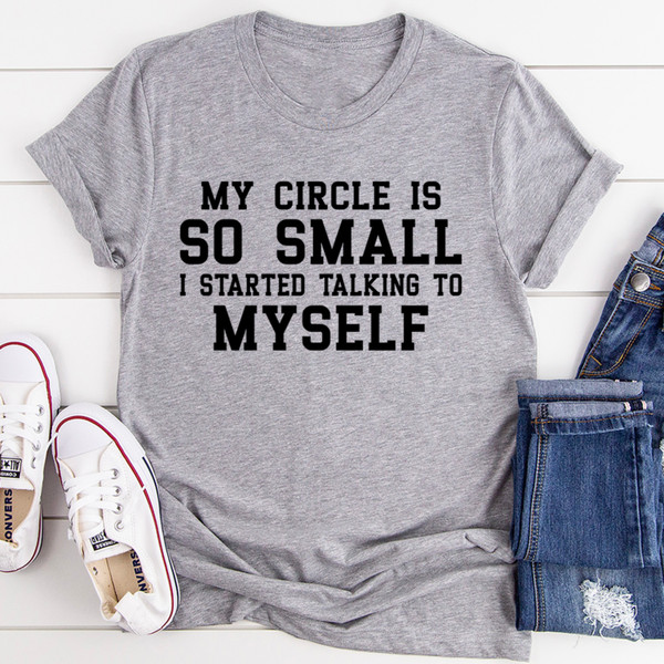 My Circle Is So Small Tee (1).jpg