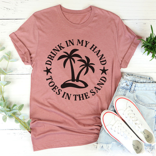 Drink In My Hand Toes In The Sand Tee4.jpg