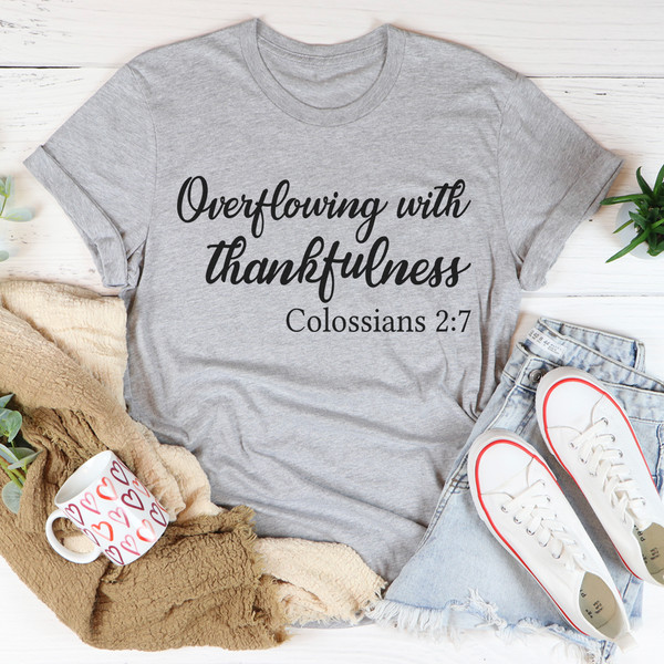 Overflowing With Thankfulness Tee..jpg