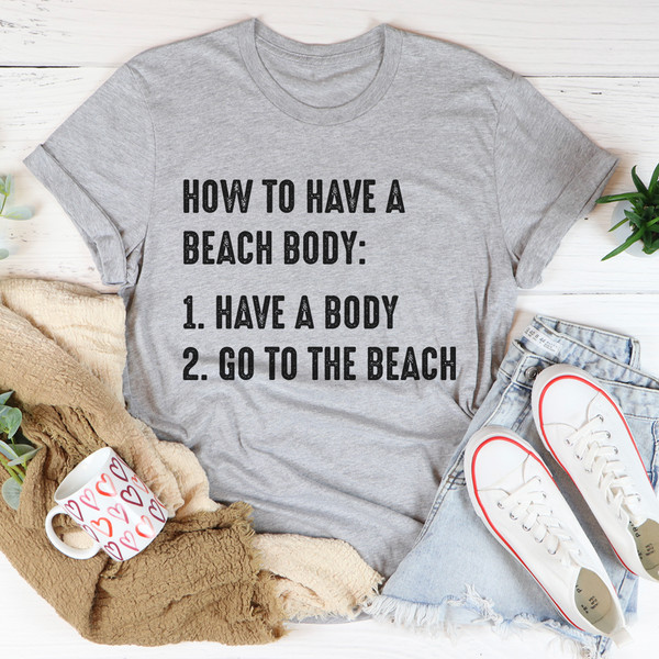 How to Have A Beach Body Tee (1).jpg