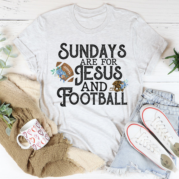 Sundays Are For Jesus And Football Tee...jpg