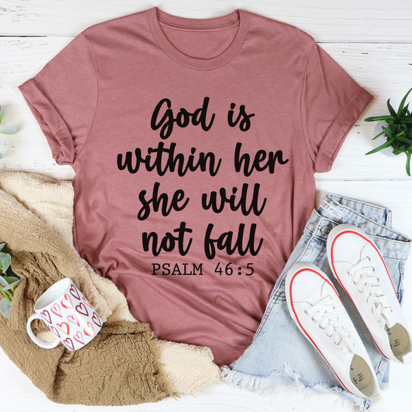 God Is Within Her She Will Not Fall Tee ...jpg