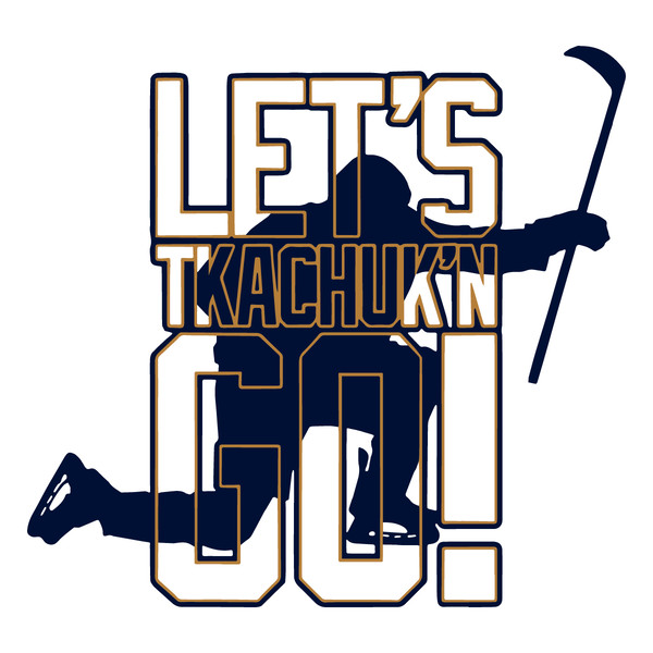 Matthew-Tkachuk-Lets-Tkachuking-Go-SVG-Digital-Download-Files-1806241003.png