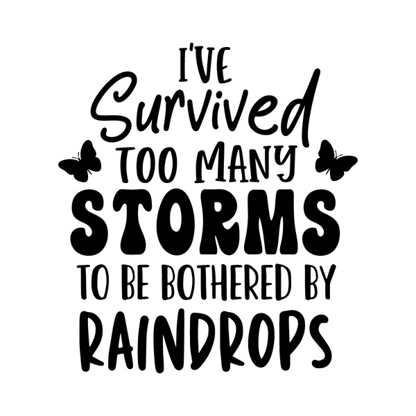 I've-Survived-Too-Many-Storms-SVG-Digital-Download-Files-2281223.png