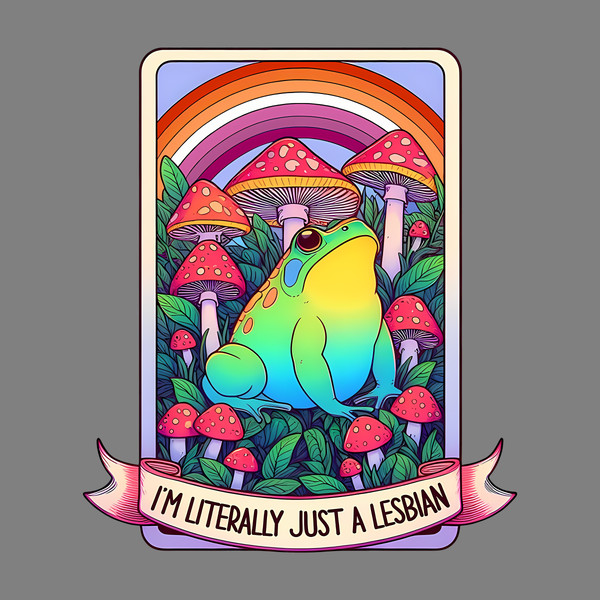 Im-Literally-Just-A-Lesbian-LGBTQ-Frog-PNG-1906241006.png