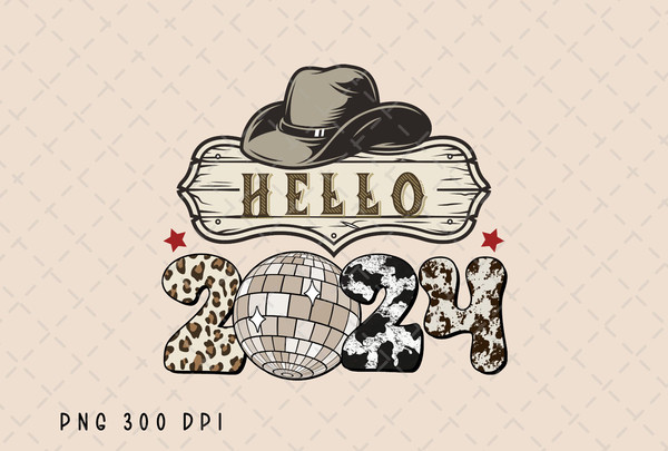 Hello 2024 PNG File, Retro New Year Sublimation, Western Leopard Cowboy Hat Design, Christmas png, Disco Ball png, Digital Download.jpg