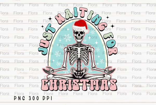 Just Waiting for Christmas PNG File, Retro Christmas Sublimation, Skeleton Santa Claus Design, Instant Digital Download.jpg