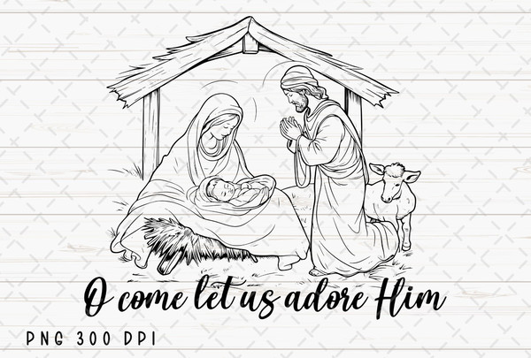 O Come Let Us Adore Him PNG File, Christmas Sublimation, Christian PNG, Baby Jesus, Nativity, Manger PNG Digital Download.jpg