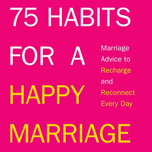 75 Habits for a Happy Marriage.jpg