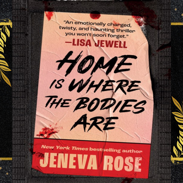 Home_Is_Where_the_Bodies_Are_-_Jeneva_Rose.jpg