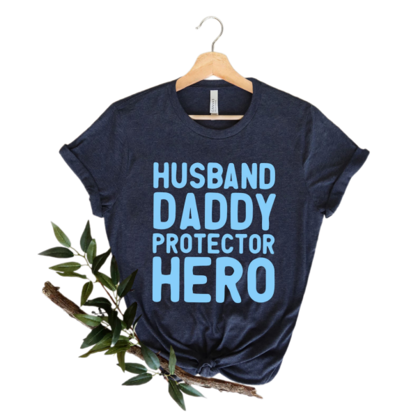 Husband Gift. Daddy. Protector. Hero. Fathers Day Gift Funny Shirt Men Dad Shirt Wife to Husband Gift,Father Birthday