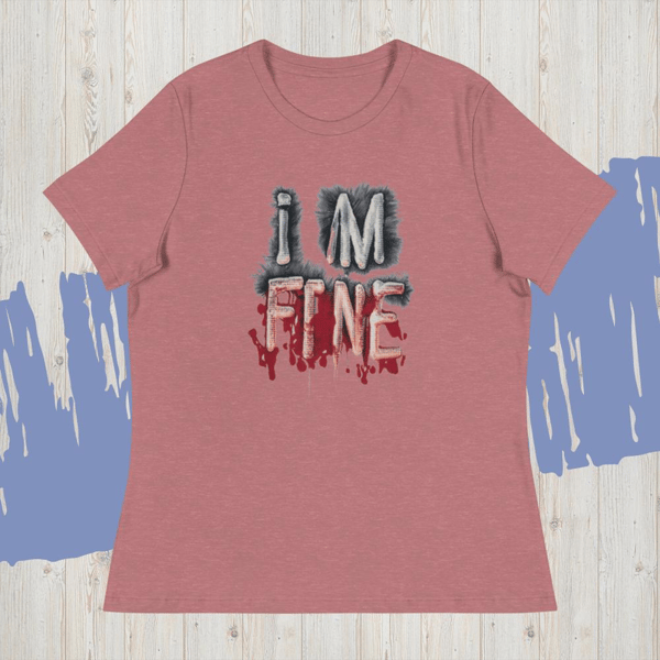 Im fine everythings fine but, quote I am fine retro i'm fine vector im fine fashion Women's Relaxed T-Shirt