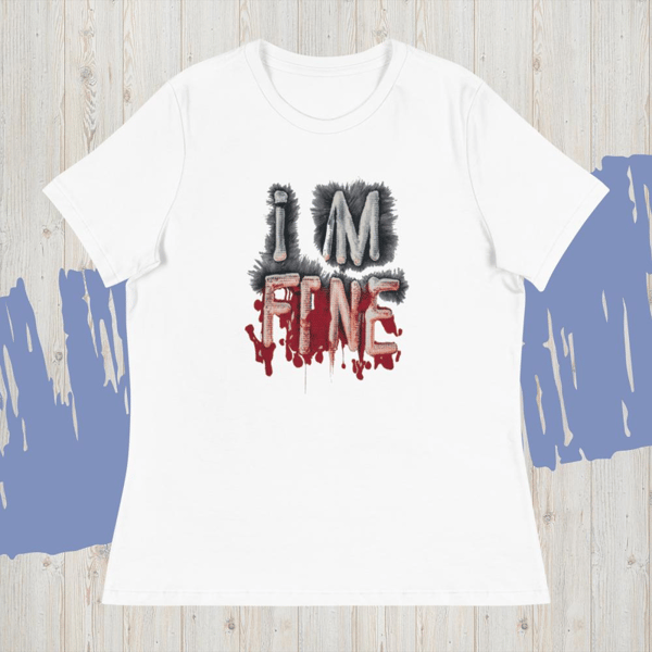 Im fine everythings fine but, quote I am fine retro i'm fine vector im fine fashion Women's Relaxed T-Shirt