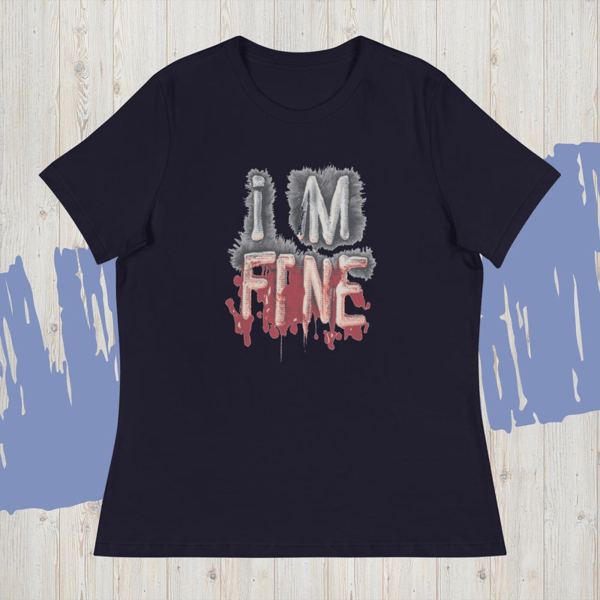 Im fine everythings fine but, quote I am fine retro i'm fine vector im fine fashion Women's Relaxed T-Shirt