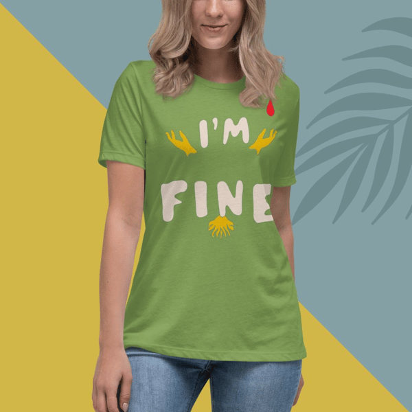 Im fine everythings fine but im, quote I am fine retro i'm fine vector im fine fashion я в порядке je vais bien Women's Relaxed T-Shirt