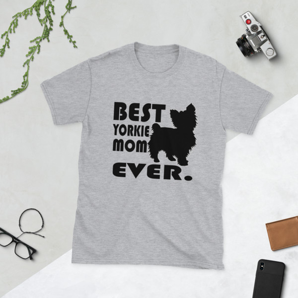 Best Yorkie Mom Ever Yorkshire Terrier Dog Lovers Short-Sleeve Unisex T-Shirt