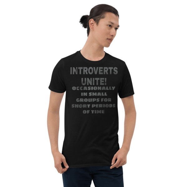 Introverts Unite Occasionally In Small Groups For Very Limited Perious of Time - Introverts T-shirts cool shirt, best gift Short-Sleeve Unisex T-Shirt
